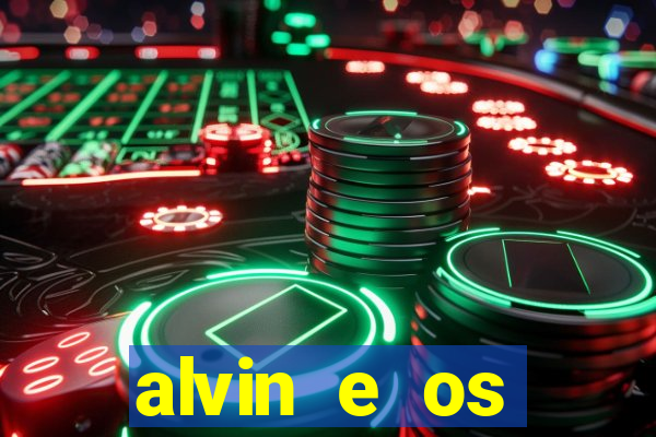 alvin e os esquilos 3 filme completo dublado download